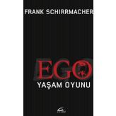 Ego Yaşam Oyunu - Frank Schirrmacher