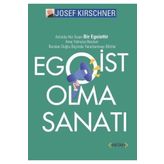 Egoist Olma Sanatı - Josef Kirschner