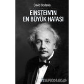 Einstein’ın En Büyük Hatası - David Bodanis