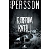Ejderha Katili - Dedektif Backström Serisi 2 - Leif G. W. Persson
