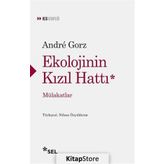Ekolojinin Kızıl Hattı - Andre Gorz