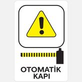 Ekstrafix YUL-433 25x35 cm Dikkat Otomatik Kapı