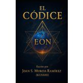EL CÓDICE EON: El Arte de Transformar Realidades