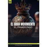 El Gran Movimineto: El primer paso: 1