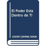 El Poder Esta Dentro De Ti