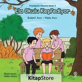 Ela Okulu Keşfediyor /-Melis Avcı,Bülent Avcı