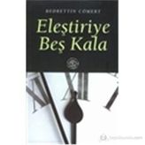 ELEŞTİRİYE BEŞ KALA - BEDRETTIN CÖMERT