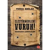 Eleştirmenleri Vurun - Tunca Arslan