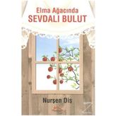 Elma Ağacında Sevdalı Bulut - Nurşen Diş