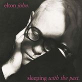 Elton John – Sleeping With The Past Plak
