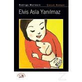 Elvis Asla Yanılmaz - Rodrigo Morlesin