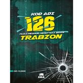 Ematcrt Kod Adı 126 Faili Meşhur Hedefteki Şehir Trabzon
