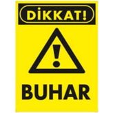 Emek Dikkat Buhar Dekote Uyarı/ikaz Levhası