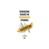Emerging İssues in Terrorism Studies - Ahmet Demirden