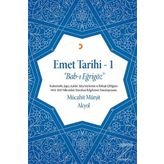 Emet Tarihi - 1 - Mücahit Mürşit Akyol