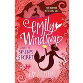 Emily Windsnap and the Siren's Secret - Liz Kessler