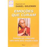 Emoções Que Curam. Conversas Com Dalai Lama