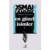 En Güzel İsimler - Osman Kahveci