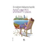 En Mahrem Hikayeme Hazırlık - Doğum - Melis Sonkaya