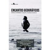 ENCANTOS GEOGRáFICOS: VIVêNCIAS E EXPERIêNCIAS