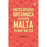 Encyclopaedia Britannica, 11th Edition, "Malta" to "Map, Walter"