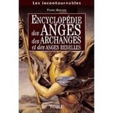 Encyclopédie anges. archanges. anges rebelles