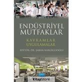 ENDÜSTRİYEL MUTFAKLAR Kavramlar - Uygulamalar