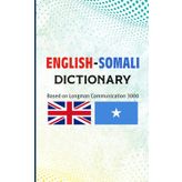 English-Somali Dictionary: Based on Longman Communication 3000