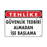 Ennalbur PVC 25x35 414 İkaz Levhası