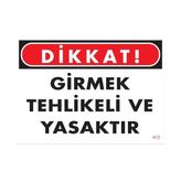 Ennalbur Pvc İkaz Levhası 25X35 Kod:413