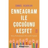 Enneagram İle Çocuğunu Keşfet - İsmail Acarkan