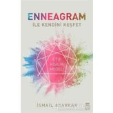 Enneagram ile Kendini Keşfet - İsmail Acarkan