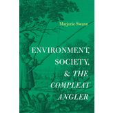 Environment, Society, and the Compleat Angler