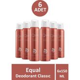 Equal Classic 6x150 ml Kadın Deodorant