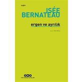 Ergen ve Ayrılık Isée Bernateau
