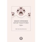 Erken Dönemde Kitap Tasavvuru - Tefsir