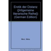 Erotik der Distanz. - bk1871