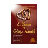 EŞ SEÇİMİ VE EVLİLİĞE HAZIRLIK - MUSTAFA K. TOPALOĞLU