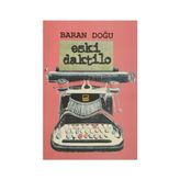 Eski Daktilo - Baran Doğu