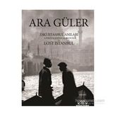 Eski İstanbul Anıları - Ara Güler