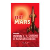 Eski Mars - George Martin Gardner Dozois