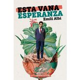 ESTA VANA ESPERANZA