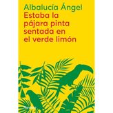 Estaba La Pajara Pinta Sentada En El Verde Limon