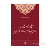 Estetik Yoksunluğu - Orhan Cesur