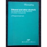 Ethanol and Other Alcohols: Ethanol and other alcohols: Programmed Text
