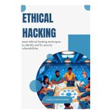 Ethical Hacking: Learn ethical hacking techniques to identify and fix security vulnerabilities