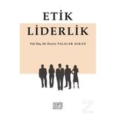 Etik Liderlik -Deniz Palalar Alkan