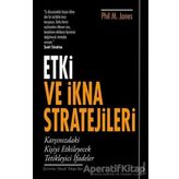 Etki ve İkna Stratejileri Phil M. Jones