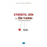 Etnisite Din ve Ön Yargı Ali Zafer Sağıroğlu