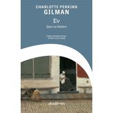 Ev İşleri ve Etkileri - Charlotte Perkins Gilman
